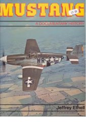 book Mustang: A documentary history of the P-51