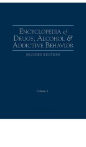 book Encyclopedia of Drugs, Alcohol, and Addictive Behavior 4 vol set (Encyclopedia of Drugs, Alcohol and Addictive Behavior)