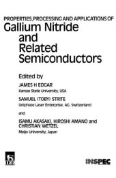 book Properties, Processing and Applications of Gallium Nitride and Related Semiconductors (E M I S Datareviews Series)