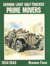 book German Light Half-Tracked Prime Movers 1934-1945 (Schiffer Military History)