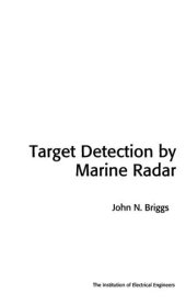 book Target Detection by Marine Radar (IEE Radar, Sonar Navigation and Avionics)