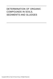 book Determination of Organic Compounds in Soils, Sediments and Sludges