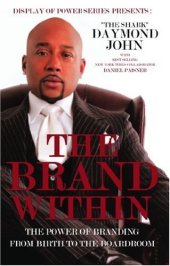 book The Brand Within: The Power of Branding from Birth to the Boardroom