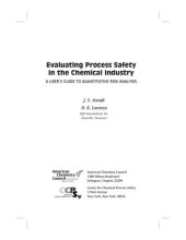 book Evaluating Process Safety in the Chemical Industry: A User's Guide to Quantitative Risk Analysis (A CCPS Concept Book)