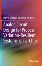 book Analog Circuit Design for Process Variation-Resilient Systems-on-a-Chip