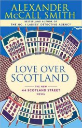 book Love Over Scotland: A 44 Scotland Street Novel (3)