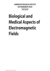 book Biological and Medical Aspects of Electromagnetic Fields (Handbook of Biological Effects of Electromagnetic Fields, Third Edition)