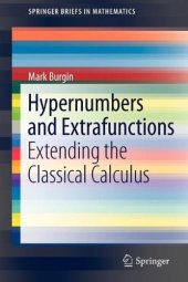 book Hypernumbers and Extrafunctions: Extending the Classical Calculus