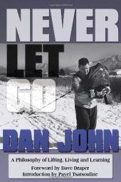 book Never Let Go: A Philosophy of Lifting, Living and Learning