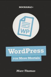 book WordPress for Mere Mortals