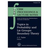 book Topics in probability and Lie groups: boundary theory