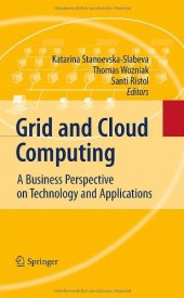 book Grid and Cloud Computing: A Business Perspective on Technology and Applications