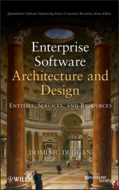 book Enterprise Software Architecture and Design: Entities, Services, and Resources