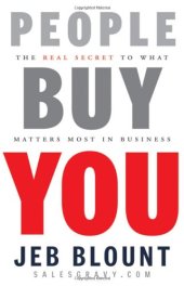 book People Buy You: The Real Secret to what Matters Most in Business