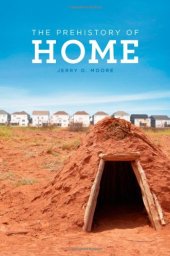 book The Prehistory of Home