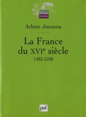 book La France du XVIᵉ siècle : 1483-1598