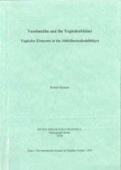 book Vasubandhu and the Yogacarabhumi: Yogacara Elements in the Abhidharmakosabhasya