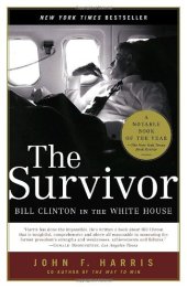 book The Survivor: Bill Clinton in the White House