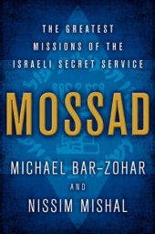 book Mossad: The Greatest Missions of the Israeli Secret Service