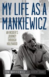 book My Life as a Mankiewicz: An Insider's Journey through Hollywood