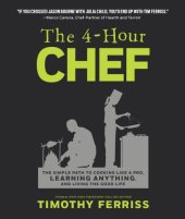 book The 4-Hour Chef: The Simple Path to Cooking Like a Pro, Learning Anything, and Living the Good Life