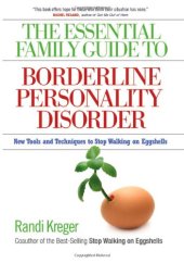 book The Essential Family Guide to Borderline Personality Disorder: New Tools and Techniques to Stop Walking on Eggshells