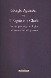 book Il regno e la gloria : per una genealogia teologica dell'economia e del governo