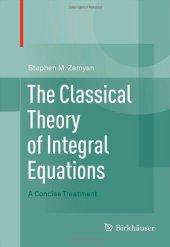 book The Classical Theory of Integral Equations: A Concise Treatment