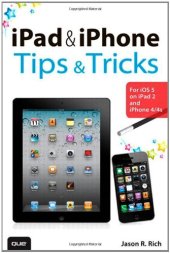 book iPad and iPhone Tips and Tricks: For iOS 5 on iPad 2 and iPhone 4/4s