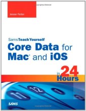 book Sams Teach Yourself Core Data for Mac and iOS in 24 Hours