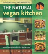 book The Natural Vegan Kitchen: Recipes from the Natural Kitchen Cooking School