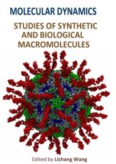 book Molecular Dynamics – Studies of Synthetic and Biological Macromolecules