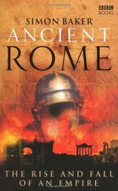 book Ancient Rome: The Rise and Fall of An Empire