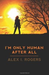 book I'm Only Human After All