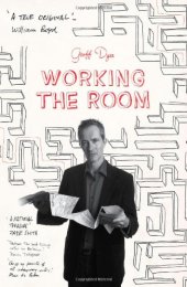 book Working the Room: Essays and Reviews, 1999-2010