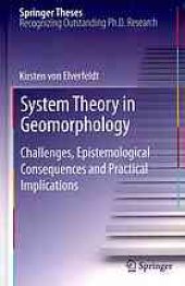 book System Theory in Geomorphology: Challenges, Epistemological Consequences and Practical Implications