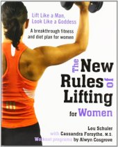 book The New Rules of Lifting for Women: Lift Like a Man, Look Like a Goddess