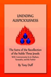 book Unending Auspiciousness - The Sutra of the Recollection of the Noble Three Jewels