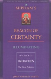 book Mipham’s Beacon of Certainty Illuminating the View of Dzogchen, the Great Perfection