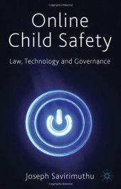 book Online Child Safety: Law, Technology and Governance