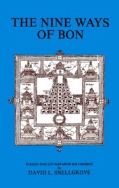 book Nine Ways of Bon: Excerpts from Gzi-Brjid. Ed and Tr by David L. Snellgrove. Repr of Ed. Pub 1967 Issued As V. 18 of London Oriental Series