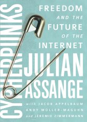 book Cypherpunks: freedom and the future of the Internet