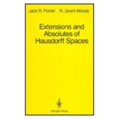 book Extensions and Absolutes of Topological Spaces