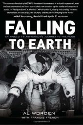 book Falling to Earth: An Apollo 15 Astronaut's Journey to the Moon