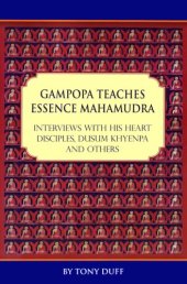 book Gampopa Teaches Essence Mahamudra: Interviews with his heart disciples, Dusum Khyenpa and others