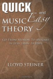 book Quick And Easy Music Theory: Go From Moron To Mozart In Less Than 14 Days