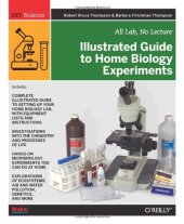 book Illustrated Guide to Home Biology Experiments: All Lab, No Lecture