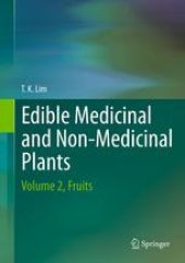 book Edible Medicinal And Non-Medicinal Plants: Volume 2, Fruits