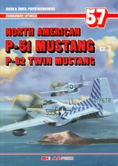 book North American P-51 Mustang, P-82 Twin Mustang. Cz. 3