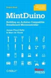 book MintDuino: Building an Arduino-compatible Breadboard Microcontroller